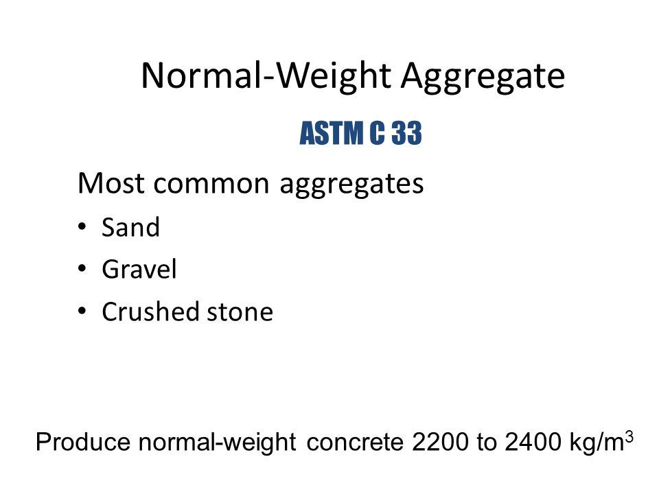 Normal-Weight Aggregate