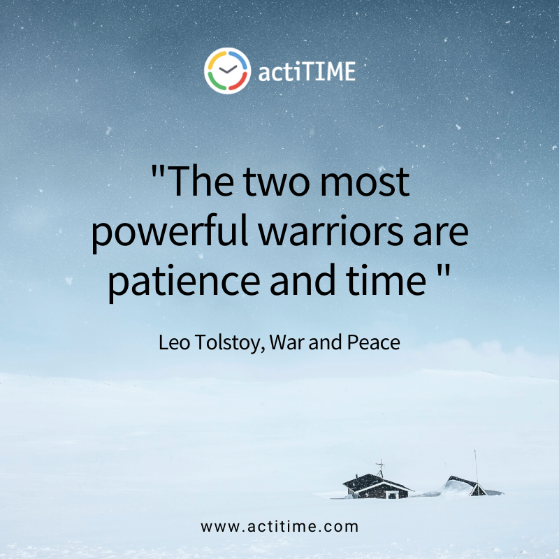 The two most powerful warriors are patience and time - Quote about time by Leo Tolstoy